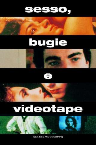 Sesso, bugie e videotape streaming