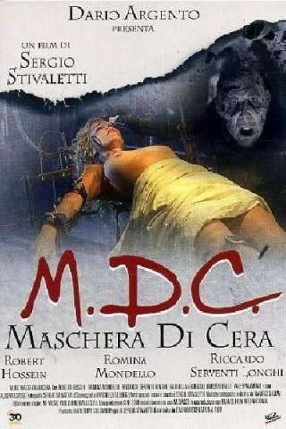M.D.C. - Maschera di cera streaming