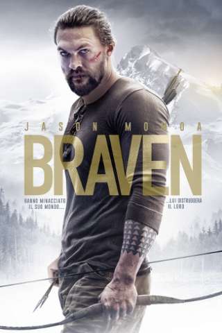 Braven - Il coraggioso streaming