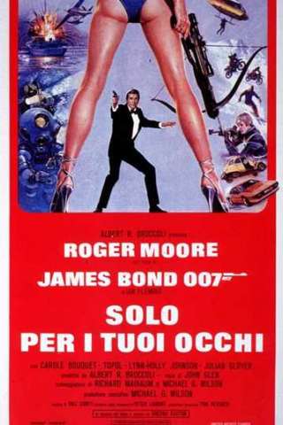 007 - Solo per i tuoi occhi streaming