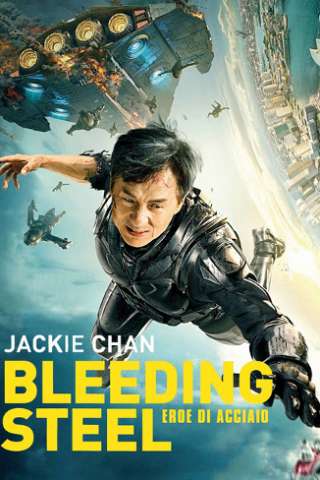 Bleeding Steel - Eroe di acciaio streaming