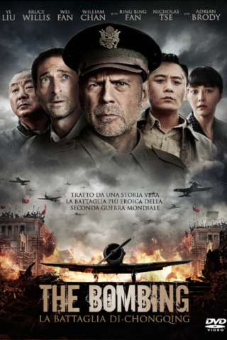 The Bombing - La battaglia di Chongqing streaming