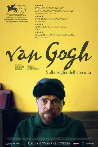 Van Gogh - Sulla soglia dell'eternità streaming