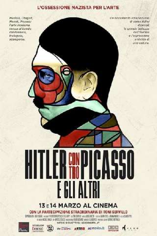Hitler contro Picasso e gli altri streaming