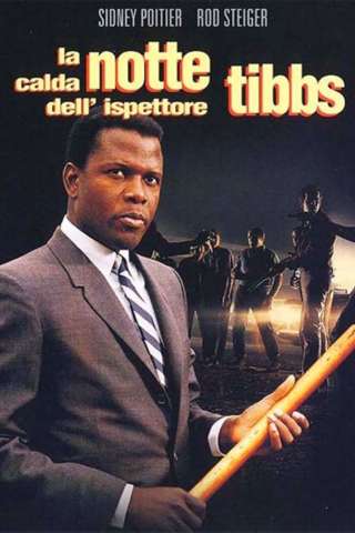 La calda notte dell'ispettore Tibbs streaming