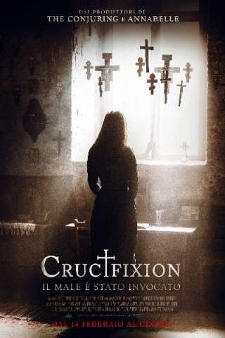 Crucifixion - Il male è stato invocato streaming