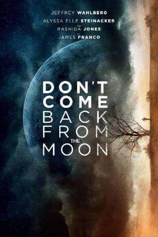 Don't Come Back from the Moon streaming