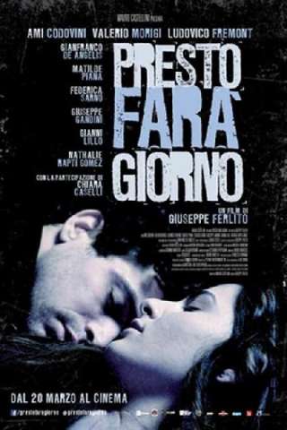 Presto farà giorno streaming