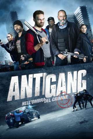 Antigang - Nell'ombra del crimine streaming