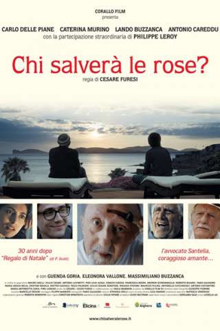 Chi salverà le rose? streaming