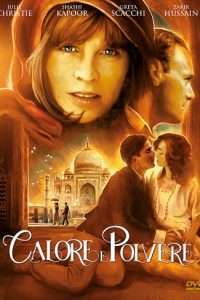 Calore e polvere streaming