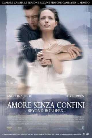 Amore senza confini - Beyond Borders streaming