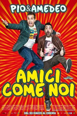 Amici come noi streaming