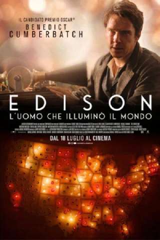 Edison - L'uomo che illuminò il mondo streaming