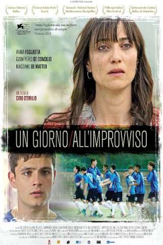 Un giorno all'improvviso streaming
