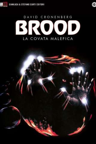 Brood - La covata malefica streaming