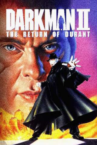 Darkman 2 - Il ritorno di Durant streaming
