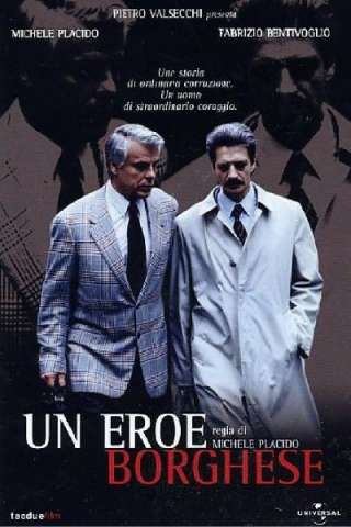 Un eroe borghese streaming