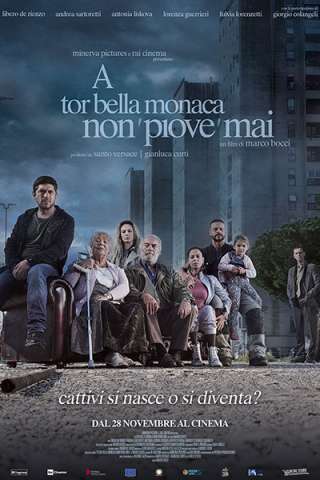 A Tor Bella Monaca non Piove Mai streaming