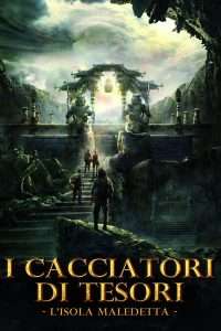 I cacciatori di tesori - L'isola maledetta streaming