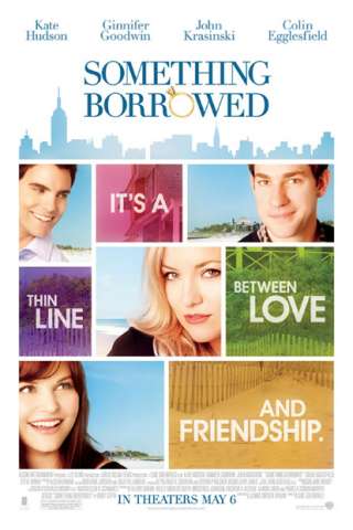 Something Borrowed - L'amore non ha regole streaming