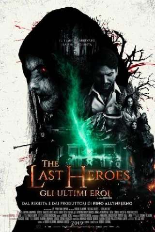 The Last Heroes - Gli ultimi eroi streaming