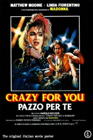 Crazy for You - Pazzo per te streaming