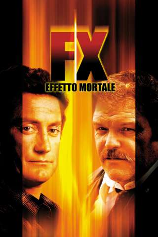 F/X effetto mortale streaming
