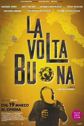 La volta buona streaming