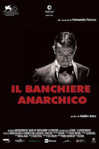 Il banchiere anarchico streaming