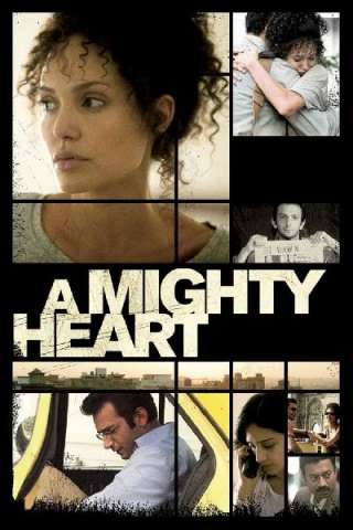 A Mighty Heart - Un cuore grande streaming