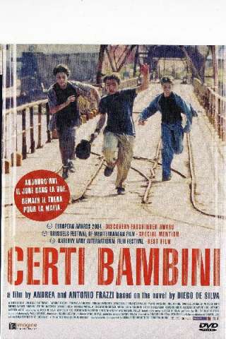 Certi bambini streaming