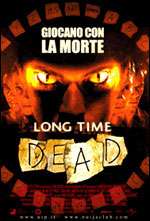 Long Time Dead - Morti da tempo streaming