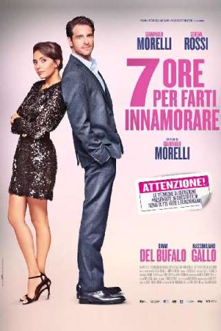 7 ore per farti innamorare streaming