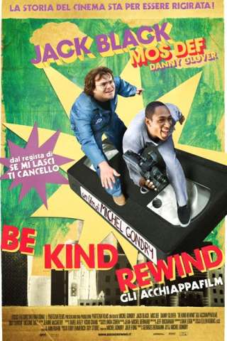 Be Kind Rewind - Gli acchiappafilm streaming