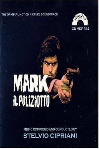 Mark il poliziotto streaming