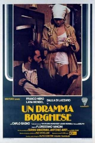 Un dramma borghese streaming