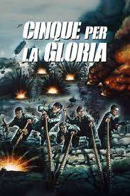 Cinque per la gloria streaming