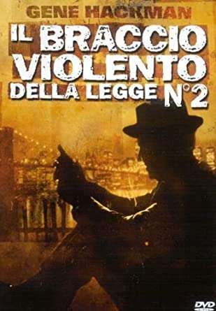 Il braccio violento della legge N°2 streaming