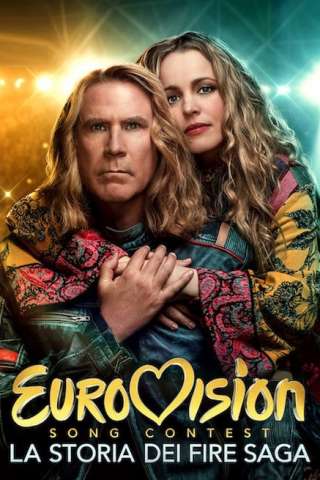 Eurovision Song Contest - La storia dei Fire Saga streaming