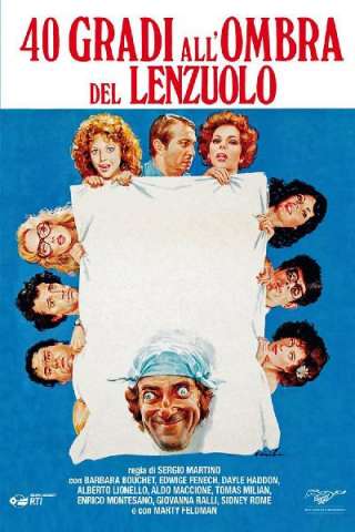 40 gradi all'ombra del lenzuolo streaming