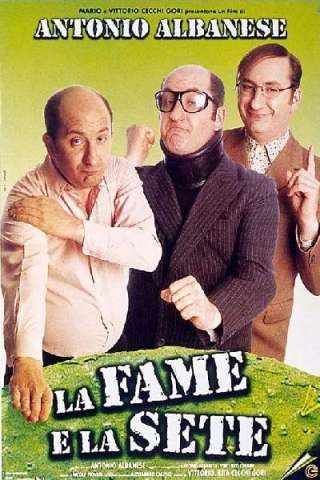 La fame e la sete streaming