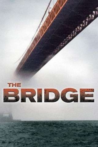 The Bridge - Il ponte dei suicidi streaming