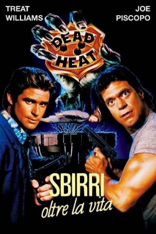 Sbirri oltre la vita streaming