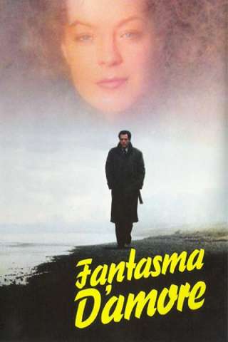 Fantasma d'amore streaming