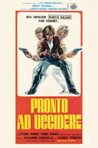 Pronto ad uccidere streaming