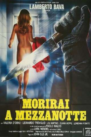 Morirai a mezzanotte streaming