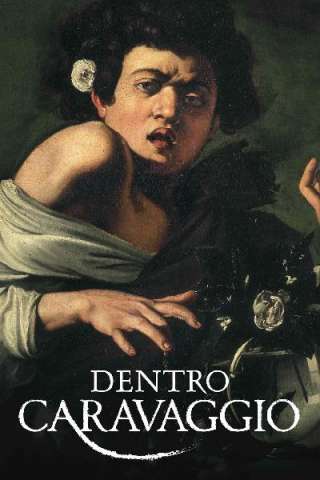 Dentro Caravaggio streaming