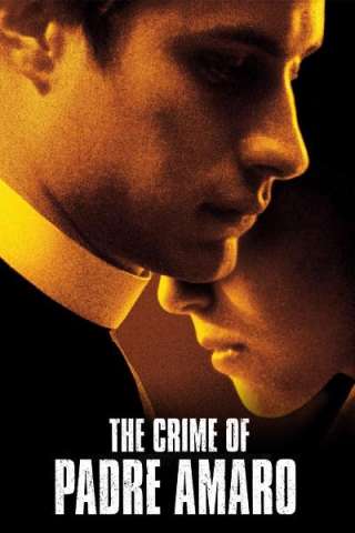 Il crimine di padre Amaro streaming