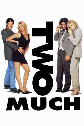 Two Much - Uno di troppo streaming